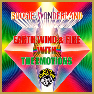 Earth Wind and Fire - Boogie Wonderland - Extended Mix