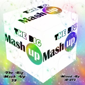 MIXMASTER 241 - THE BIG MASH UP 59