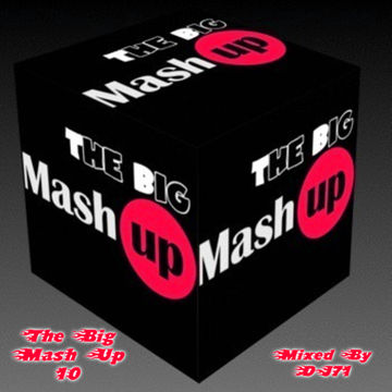 MIXMASTER 177 - THE BIG MASH UP 10