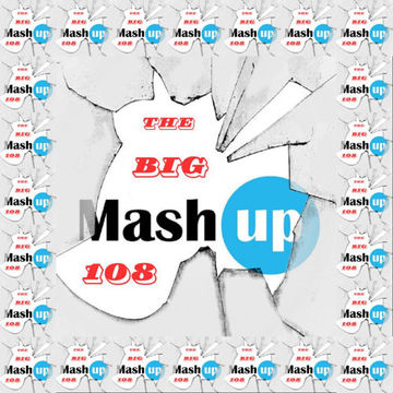 MIXMASTER 376 - THE BIG MASH UP 108