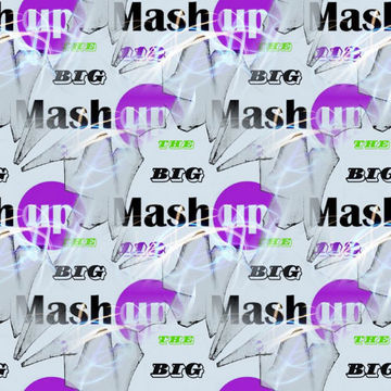 MIXMASTER 387 - THE BIG MASH UP - 112