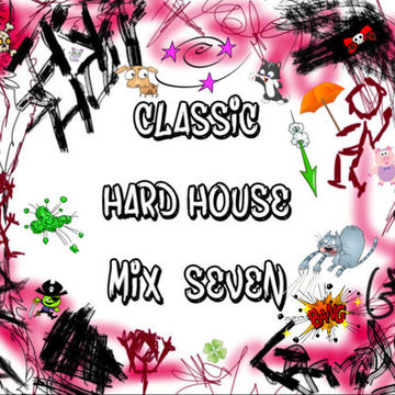 MIXMASTER 310 - CLASSIC HARD HOUSE - MIX SEVEN 