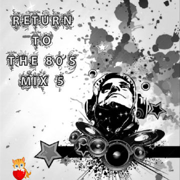 MIXMASTER 328 - RETURN TO THE 80'S - MIX FIVE