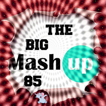 MIXMASTER 274 - THE BIG MASH UP 85