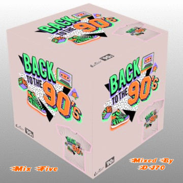 MIXMASTER 138 - BACK TO THE 90'S - MIX FIVE