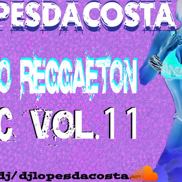 Electro Reggaeton Maniac VOL.11