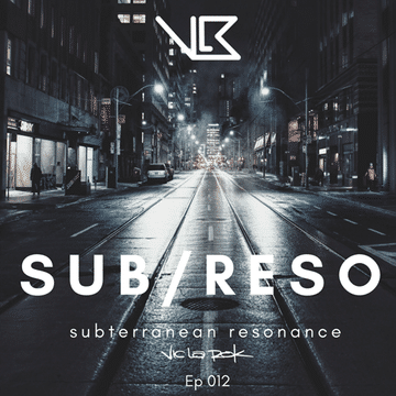 Subterranean Resonance: Ep 012