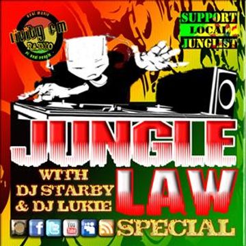 JUNGLE LAW SPECIAL With DJ's Starby&Lukie.