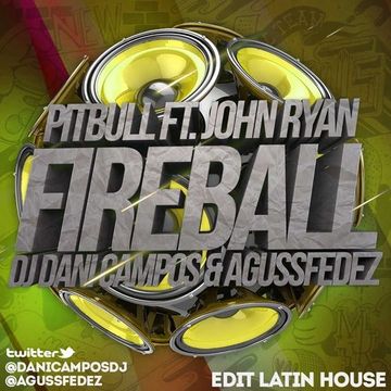 Pitbull feat John Ryan  Fireball (Dj Dani Campos & AgussFedez Edit Latin House)