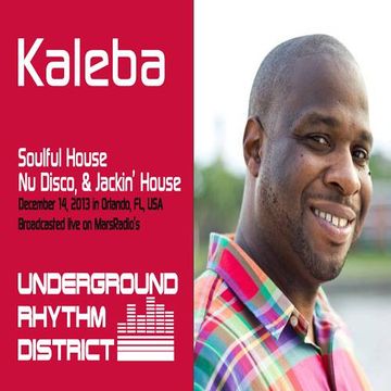 Kaleba's Soulful House mix on Underground Rhythm District