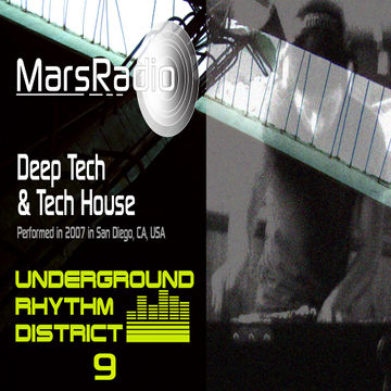 Deep Tech & Tech House mix Underground Rhythm District 9 by MarsRadio