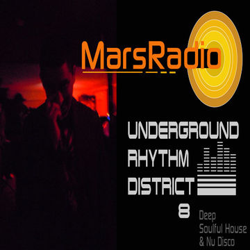 Deep Soulful House & Nu Disco mix Underground Rhythm District 8 by MarsRadio