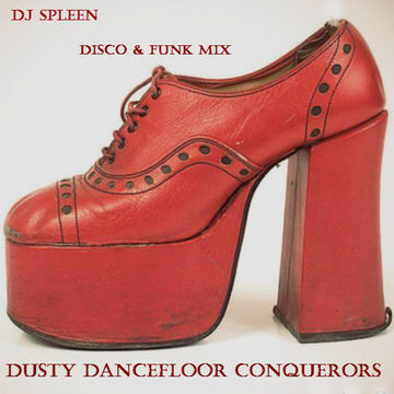 Dusty dancefloor conquerors (disco & funk mix)