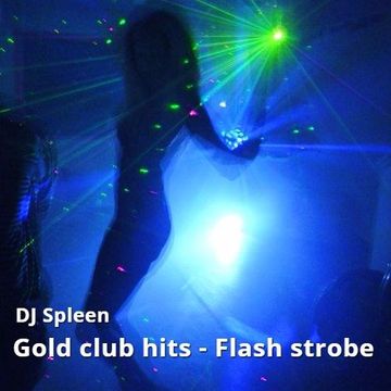 Gold club hits - Flash strobe (old progressive mix)