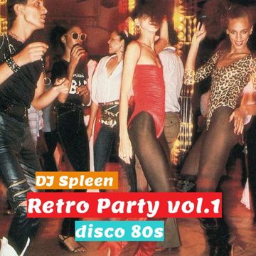 Retro Party vol.1 (disco 80s)