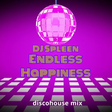 Endless Happiness (disco house mix)