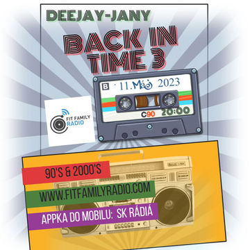 Deejay-jany - Back in Time 3 (Fit Family Radio 11.5.2023)