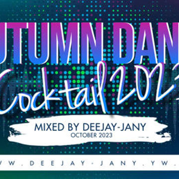 Deejay-jany - Autumn Dance Cocktail 2023 (19.10.2023)