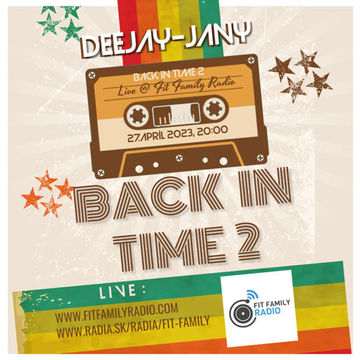 Deejay jany - Back in Time 2 (Live @ Fit Family Radio 27.4.2023)