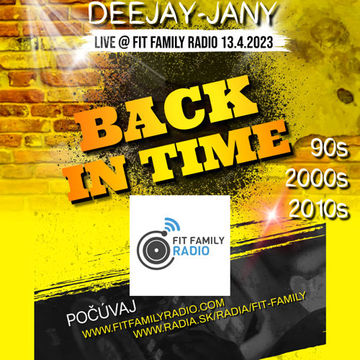 Deejay jany   Back In Time 1 (Live @ Fit Family Radio 13.4.2023)