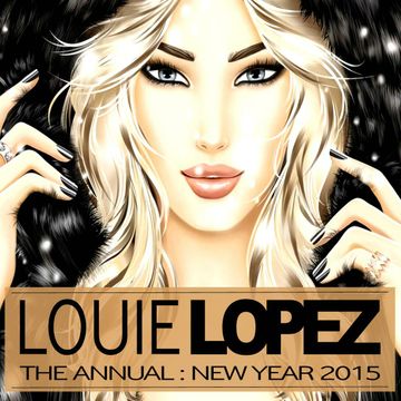 LOUIE LOPEZ presents THE ANNUAL : NEW YEAR 