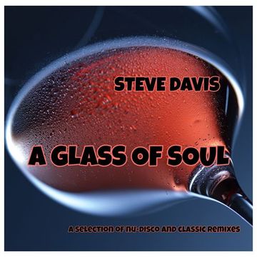 A GLASS OF SOUL