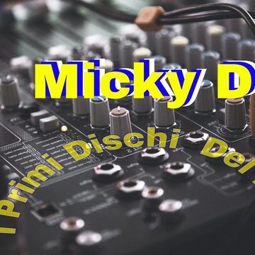 I Primi Dischi del 2k16   Micky DJ