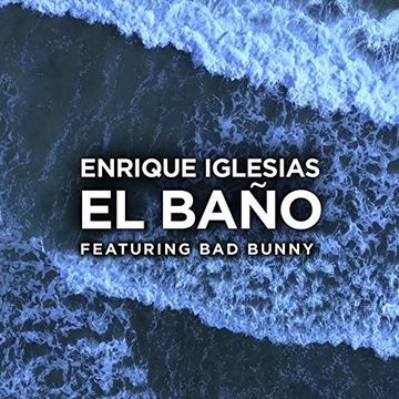 Enrique Iglesias   EL BAÑO ( Remix 2k18 )