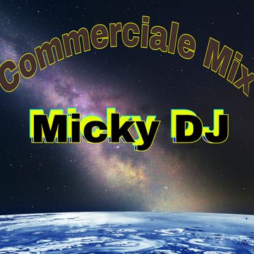 Commerciale Mix   Micky DJ