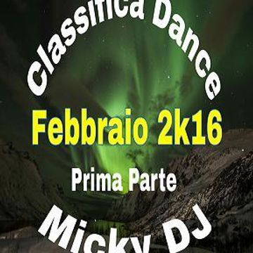 Classifica Dance Febbraio 2k16   Prima Parte    Micky DJ