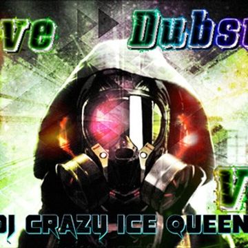 DJ CRAZY ICE QUEEN (L.I.)   Love Dubstep v.9
