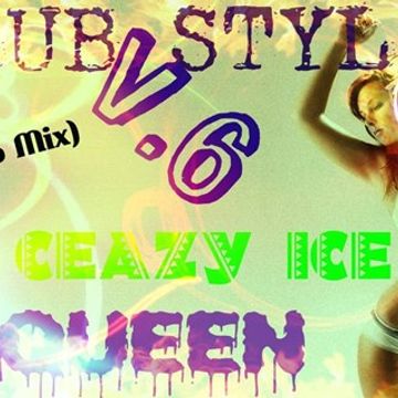 DJ CRAZY ICE QUEEN   CLUB STYLE v.6 (Promo Mix)