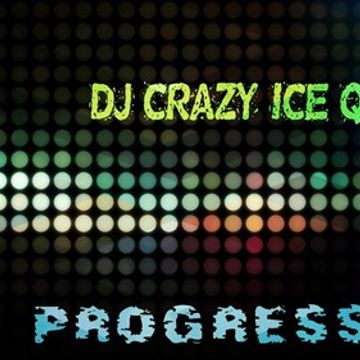 DJ CRAZY ICE QUEEN   MY PROGRESSIVE