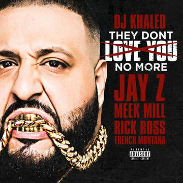 DJ Khaled Jay-Z, Rick Ross and Meek Mill - They Don't Love You No More (EG Remix) (Mastered) 192kbps