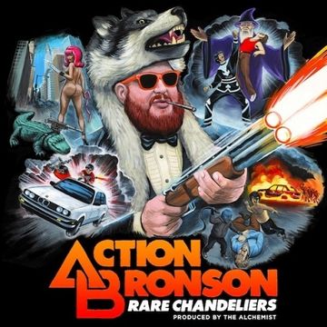 Action Bronson & The Alchemist  - Rare Chandeliers