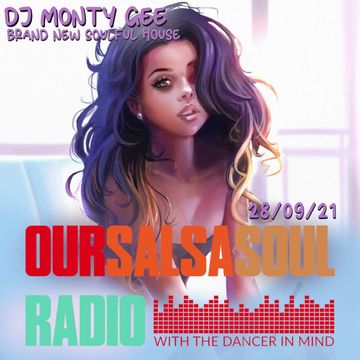 DJ MONTYGEE BRAND NEW SOULFUL HOUSE LIVE ON OSSR 28/09/2021