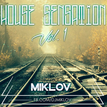 Miklov - House Sensation I 