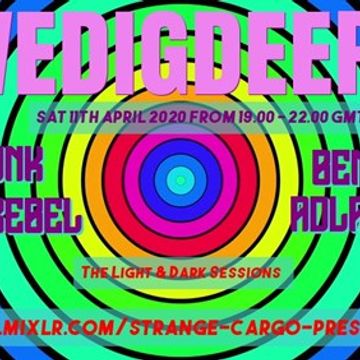 #WEDIGDEEPER S4 EP 37 With DJ FUNK SOUL REBEL & BEN ADLAM in The Light & Dark Sessions from 11.04.20 - 45 mins a piece B2B, rinse & repeat