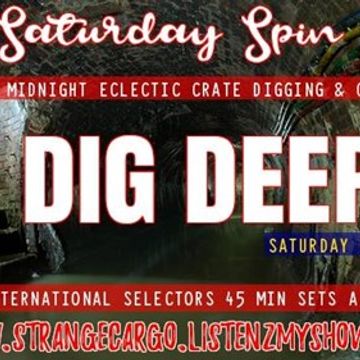 Strange Cargo Present... WE DIG DEEPER - Noon til 3pm 4/11/17 - Cassettes Nos 1 & 2 -The Saturday Spin Out Ft Lisa Bushell, Danger Mouse, Stretch & Darryl Jones (45 mins a piece Tribute to C90 Mixtape Culture)