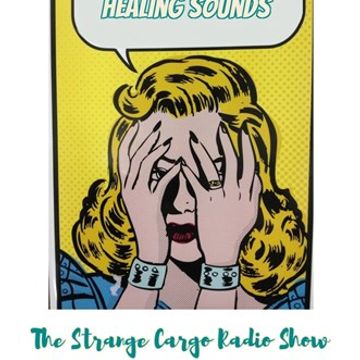 The Sunday Sessions by The Strange Cargo Radio Show (pt 7/10) as aired on 11.12.2016