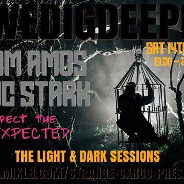 #WEDIGDEEPER S4 EP 22 With ADAM AMOS AND DUNC STARK  in The Light & Dark Sessions from 14.12.19 - 45 mins a piece B2B, rinse & repeat 