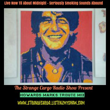 For Howard Marks (RIP) - Strange Cargo's "Stairway to Heaven" Tribute mix - Talk Free as aired on 11.04.2016.