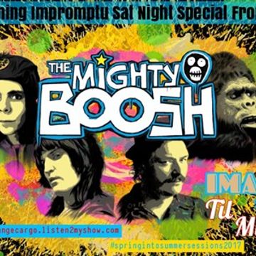 EP 17 #springintosummersessions2017 Bonus "Mighty Boosh" Edition of IMAGINE The After Party  06.05.17