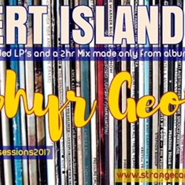 #springintosummersessions2017 - Ep02 - Desert Island Digs 1/12 - ft Zephyr George as aired on 01.04.17