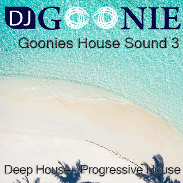 DJ Goonie   Goonies House Sound 3