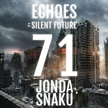 Jonda Snaku - Echoes of a Silent Future 071