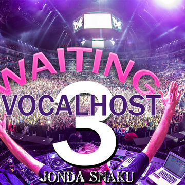 Jonda Snaku - Waiting for Vocalhost 3