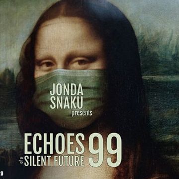 Jonda Snaku - Echoes of a Silent Future 099