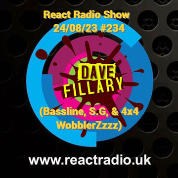 React Radio Show 24 08 2023 (Bassline, S.G n 4X4 Wobblerzzz)