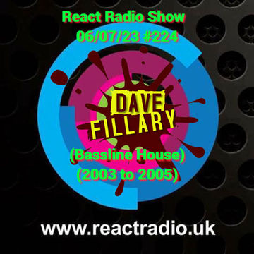 React Radio Show 06 07 2023 (Bassline House 2003 to 2005)